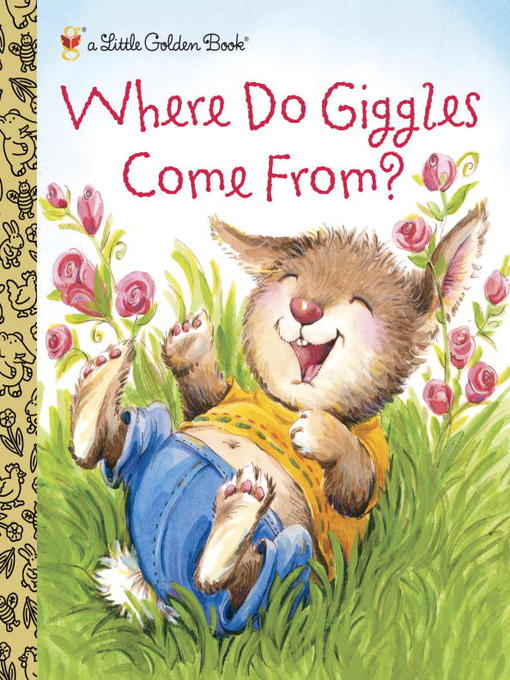 Title details for Where Do Giggles Come From? by Diane Muldrow - Available